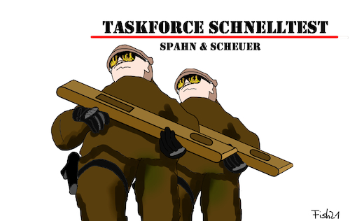 Cartoon: Taskforce (medium) by Fish tagged schnelltest,taskforce,logistik,jens,spahn,andreas,scheuer,mautdebakel,impfen,cdu,csu,merkel