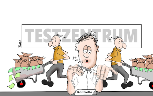 Cartoon: Testzentrum Kontrolle (medium) by Fish tagged testzentrum,kontrolle,stichproben,komune,gesundheitsamt,krankenkasse,kompetenz,unklar,corona,test,betrug,korruuption,jens,spahn,cdu,schubkarre,geld