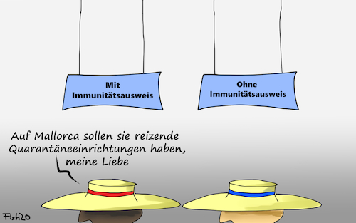 Cartoon: Urlaub in Quarantäne (medium) by Fish tagged urlaub,corona,covid,19,immunitätsauswweis,ausweis,abstand,ansteckung,kontaktverbot,lockerungen,pandemie