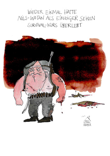 Cartoon: Nils-Wotan (medium) by Koppelredder tagged survival,survivaltraining,paramilitärs,prepper,überleben,überlebenstraining,gewalt,survival,survivaltraining,paramilitärs,prepper,überleben,überlebenstraining,gewalt