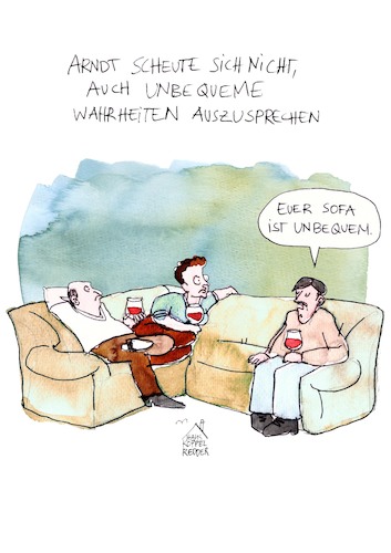 Cartoon: Wahrheit (medium) by Koppelredder tagged wahrheit,bequemlichkeit,unbequem,affront,möbel,sofa,einrichtung,einladung,wahrheit,bequemlichkeit,unbequem,affront,möbel,sofa,einrichtung,einladung