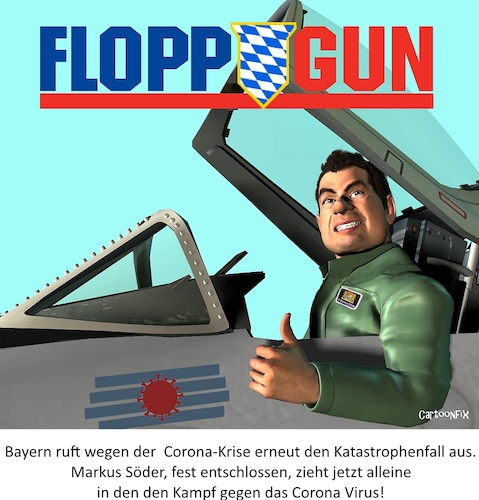 Cartoon: Flopp Gun (medium) by Cartoonfix tagged bayern,katastrophenfall,corona,krise,markus,söder,top,gun,pose