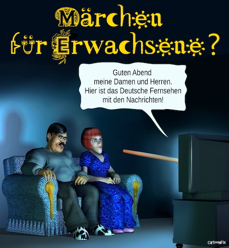 Cartoon: Märchen für Erwachsene? (medium) by Cartoonfix tagged nachrichten,märchen,für,erwachsene