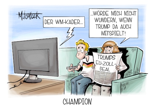 Cartoon: Champion (medium) by Mirco Tomicek tagged wm,kader,weltmeisterschaft,fußball,fußballer,nationalmannschaft,mannschaft,spieler,trump,null,zoll,deal,zölle,strafzölle,wirtschaft,handel,handelsstreit,eu,europa,usa,amerika,karikatur,cartoon,pressekarikatur,mirco,tomicek,wm,kader,weltmeisterschaft,fußball,fußballer,nationalmannschaft,mannschaft,spieler,trump,null,zoll,deal,zölle,strafzölle,wirtschaft,handel,handelsstreit,eu,europa,usa,amerika,karikatur,cartoon,pressekarikatur,mirco,tomicek