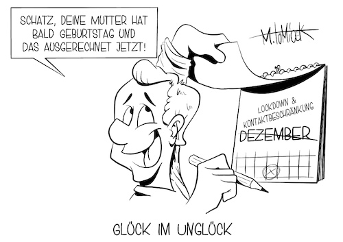 Cartoon: Glück im Unglück (medium) by Mirco Tomicek tagged corona,covid19,lockdown,shutdown,verlängerung,verlängerungen,maßnahmen,maßnahme,kontakt,kontaktbeschränkungen,kontaktbeschränkung,beschränkung,beschränkungen,kontaktverbot,verbote,kontaktverbote,freunde,familie,feiertage,dezember,weihnachten,weihnachtsfeier,weihnachtsferien,coronamaßnahmen,virus,impfen,impfungen,viren,bekämpfung,cartoon,karikatur,pressekarikatur,mirco,tomicek,corona,covid19,lockdown,shutdown,verlängerung,verlängerungen,maßnahmen,maßnahme,kontakt,kontaktbeschränkungen,kontaktbeschränkung,beschränkung,beschränkungen,kontaktverbot,verbote,kontaktverbote,freunde,familie,feiertage,dezember,weihnachten,weihnachtsfeier,weihnachtsferien,coronamaßnahmen,virus,impfen,impfungen,viren,bekämpfung,cartoon,karikatur,pressekarikatur,mirco,tomicek