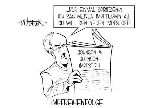 Cartoon: Impfreihenfolge (medium) by Mirco Tomicek tagged johnson,and,impfstoff,impfmittel,impfe,impfungen,impfreihenfolge,impfplan,impfstrategie,ema,europäische,arzneimittelbehörde,serum,grünes,licht,union,vier,impfstoffe,nebenwirkungen,einmal,spritzen,impftermin,deutschland,impfdosis,verabreichen,corona,covid19,pandemie,lockdown,virus,cartoon,karikatur,pressekarikatur,mirco,tomicek,johnson,and,impfstoff,impfmittel,impfe,impfungen,impfreihenfolge,impfplan,impfstrategie,ema,europäische,arzneimittelbehörde,serum,grünes,licht,union,vier,impfstoffe,nebenwirkungen,einmal,spritzen,impftermin,deutschland,impfdosis,verabreichen,corona,covid19,pandemie,lockdown,virus,cartoon,karikatur,pressekarikatur,mirco,tomicek