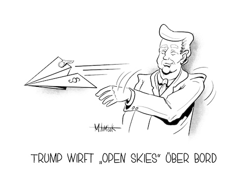 Cartoon: Trump wirft Open Skies (medium) by Mirco Tomicek tagged donald,trump,open,skies,amerika,usa,abkommen,luftüberwachung,luft,überwachung,donald,trump,open,skies,amerika,usa,abkommen,luftüberwachung,luft,überwachung