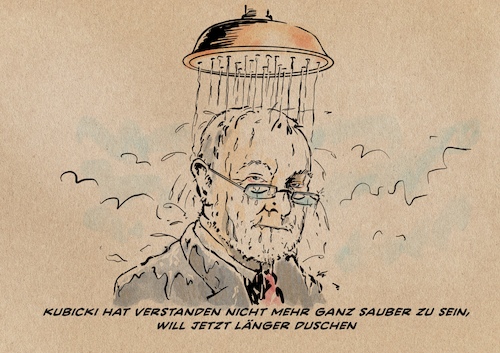Kubicki will länger duschen Kubicki will länger duschen