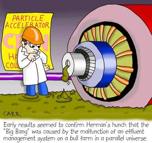 Cartoon: Big Bang (medium) by carrtoons tagged hadron,collider,particle,accelerator,bog,bang,beginnings,of,the,universe,bullshit,cern,science