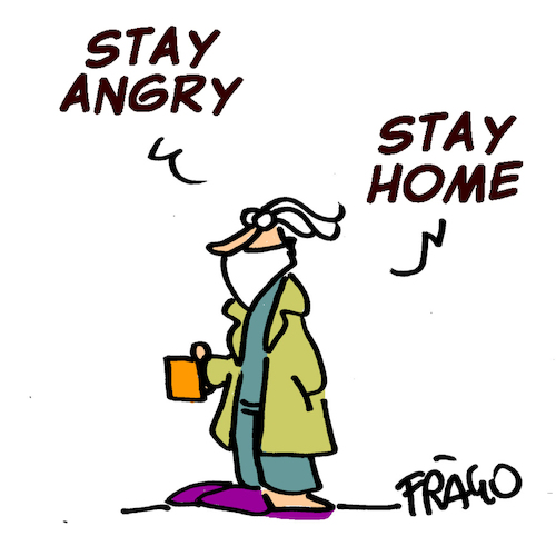 stay angry stay home stay angry stay home