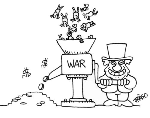 War kill people produce money War kill people produce money