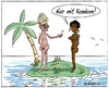 Cartoon: Man sieht sich immer zweimal... (small) by rpeter tagged papst,insel,inselwitz,kondom,frau,afrika,nackt