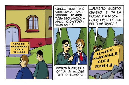 Cartoon: Il tumore che vuoi... (medium) by ignant tagged tumore,malattie,cartoon,comic,strip