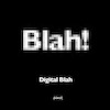 Cartoon: Blah Digital (small) by helmutk tagged society