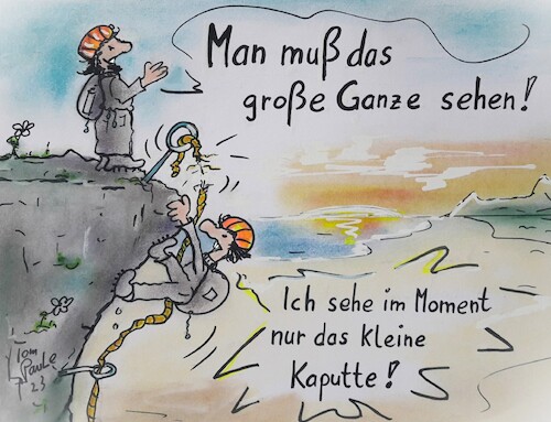 Cartoon: Das große Ganze (medium) by TomPauLeser tagged situation,dramatisch,das,große,ganze,sehen,romantisch,drama,bergdrama,seil,berg,bergsteiger,ausrüstung,defekt,kaputt,schicksal,sonnenaufgang,sonnenuntergang,meer,berge,bergsteigen,alpin