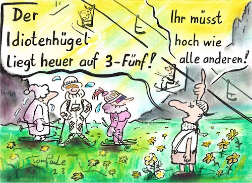 Cartoon: Idiotenhügel (medium) by TomPauLeser tagged idiotenhügel,ski,skifahren,piste,sessellift,langlaufski,skialpin,alpin,alpen,schnee,kein,wenig,klima,klimawandel,erderwärmung,gletscherschmelze,heuer,skilift,skier