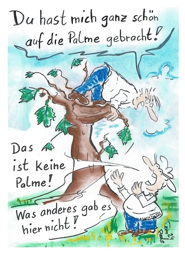 Cartoon: Immer Recht haben müssen (medium) by TomPauLeser tagged auf,die,palme,gehen,gebracht,geklettert,plantane,blätter,recht,haben,rechthaberisch,streit,eskalation,baum,hochklettern,raufklettern