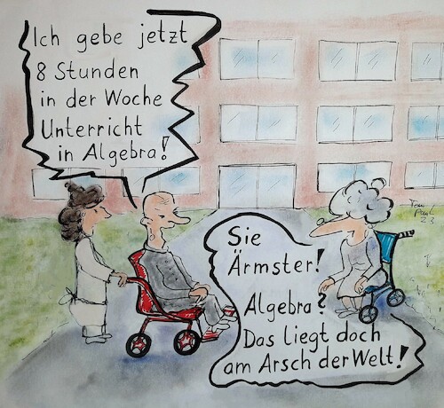 Cartoon: Lehrermangel Algebra (medium) by TomPauLeser tagged lehrermangel,algebra,unbekannt,rechnen,unbekannte,seniorenheim,unterricht