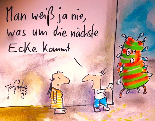 Cartoon: Um die Ecke (medium) by TomPauLeser tagged unwissenheit,zukunftsangst,monster,coronavariante,alien,außerirdische,tier,drache,vieh,ungeheuer,ekel,koloss,biest,moloch,monstrum,untier,scheusal,unmensch,ungetüm,satansbraten,höllenbraten,ort,raum,position,umgebung,stellung,landschaft