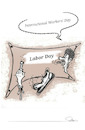 Cartoon: Labor Day (small) by sally cartoonist tagged labor,day