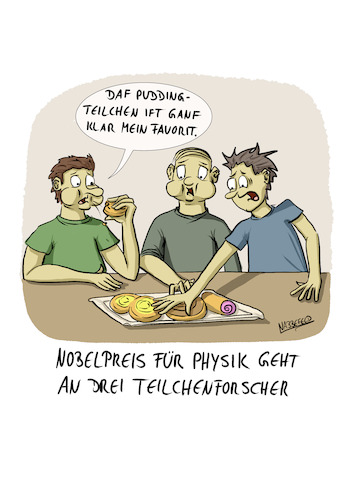 Cartoon: Teilchenforscher (medium) by SandraNabbefeld tagged cartoon,cartoonistin,cartoonist,humor,lustig,physik,teilchen,gebäck,nobelpreis,wissenschaft,puddingteilchen,sandranabbefeld,nabbefeld