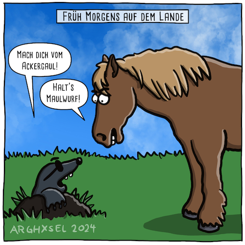 Cartoon: Maulwurf und Ackergaul (medium) by Arghxsel tagged ackergaul,maulwurf,norddeutsch,acker,wiese,streit
