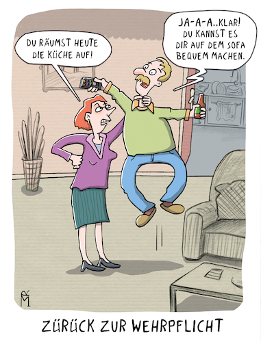 Cartoon: Wehrpflicht (medium) by Rebecca-Meyer tagged wohnzimmer,küche,sofa,schürze,general,uniform,befehl,gehorsam,hochheben,stottern,muskelkraft,kontrast,ehepaar,alltag,satire,rollenbilder,militär,drill,humor,übertreibung,karikatur,haushaltsarbeit,sofaentspannung,untertitel,wehrpflicht,rückkehr,dobrindt,schlagwort,pointe,wohnzimmer,küche,sofa,schürze,general,uniform,befehl,gehorsam,hochheben,stottern,muskelkraft,kontrast,ehepaar,alltag,satire,rollenbilder,militär,drill,humor,übertreibung,karikatur,haushaltsarbeit,sofaentspannung,untertitel,wehrpflicht,rückkehr,dobrindt,schlagwort,pointe