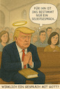 Cartoon: Dialog oder Selbstgespräch? (small) by ArtyFicial tagged trump,usa,gott,kirche,gebet,zwischprache,dialog,gespräch,selbstgespräch,bibel,gottesdienst,selbstherrlichkeit,realitätsfern,realitätsfremd,hybris