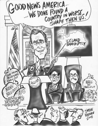 Cartoon: Icelandic Bankruptcy (medium) by Steve Nyman tagged george,bush,icelandic,bankruptcy,political,cartoon