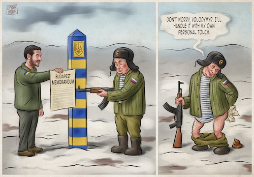 Cartoon: Putins Protocol (medium) by Cyberwolf tagged putin,president,budapest,memorandum,russia,ukraine,war,border,kalashnikov,agression,massacre