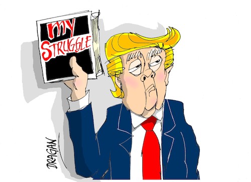 Cartoon: Donald Trump-My struggle (medium) by Dragan tagged donald,trump,my,struggle