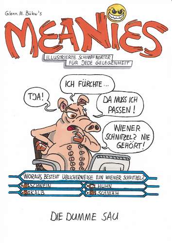 Cartoon: Dumme Sau (medium) by Glenn M Bülow tagged schimpfwort,curse,fluch,swear,word,dampf,ablassen,wut,anger,rage,wutbürger