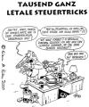 Cartoon: Kowalewski Steuertricks (small) by Glenn M Bülow tagged steuer,steuertricks,finanzamt,liechtenstein,steuererklärung,steuerhinterziehung,ruhrgebiet