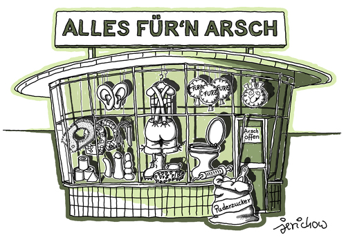 Alles für-n Arsch