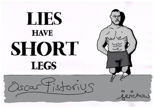 Cartoon: Lies Have Short Legs (medium) by jerichow tagged oscar,pistorius,oscar,pistorius