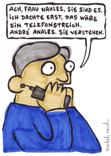 Cartoon: Andre Anales (medium) by meikel neid tagged andrea,nahles,anal,telefon,streich