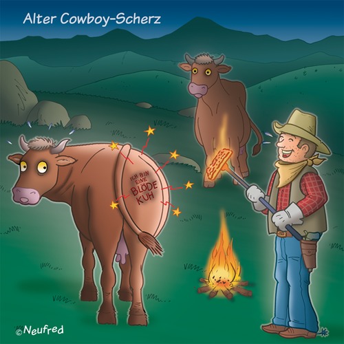 Cartoon: Blöde Kuh (medium) by neufred tagged cowboy,kuh,brandeisen,lagerfeuer,rind,brandzeichen