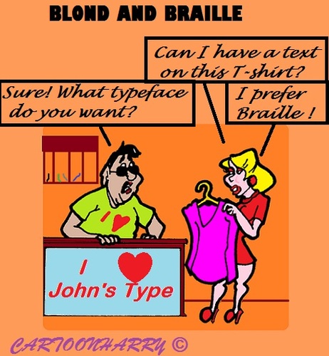 Cartoon: Blond and Braille (medium) by cartoonharry tagged blond,braille,girl,tshirt,touchy,letter