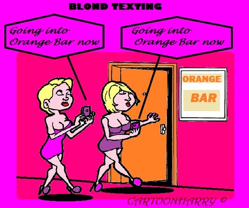 Cartoon: Blond Texting (medium) by cartoonharry tagged orange,bar,blond,texting