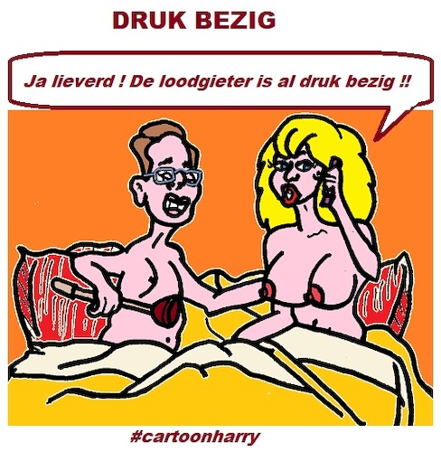 Cartoon: Druk Bezig (medium) by cartoonharry tagged druk,cartoonharry