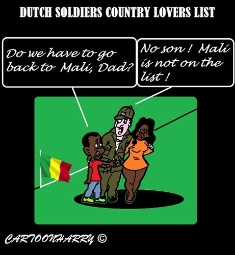 Cartoon: Dutch Country No-Love List (medium) by cartoonharry tagged holland,dutch,countries,list,nolove,army,military,soldiers,mali