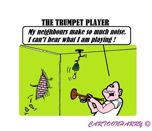 Cartoon: Music (medium) by cartoonharry tagged music,trumpet,player,noise,neighbours