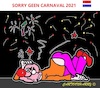 Cartoon: Geen Carnaval 2021 (small) by cartoonharry tagged jammer,carnaval,cartoonharry