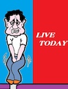 Cartoon: Live (small) by cartoonharry tagged live,today