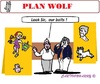 Cartoon: Plan Wolf (small) by cartoonharry tagged wolf,plan,holland,catch,figures,disney,toonpool