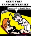 Cartoon: Tandartskosten (small) by cartoonharry tagged tandarts,kosten,vrij,nevenjob,cartoon,cartoonist,cartoonharry,dutch,toonpool