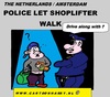 Cartoon: The Shoplifter and The Police (small) by cartoonharry tagged shoplifter,police,walk,go,cartoon,comic,comix,comics,artist,cool,art,arts,drawing,cartoonist,cartoonharry,dutch,holland,toonpool,toonsup,hyves,linkedin,buurtlink,deviantart