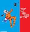 Cartoon: Vogel Vrij (small) by cartoonharry tagged vogel,vrij