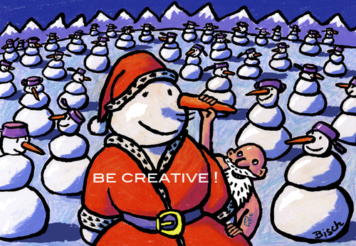 Be creative! Be creative!