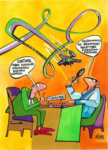 Cartoon: Do not worry... (medium) by Kestutis tagged adventure,sluota,lithuania,siaulytis,kestutis,psychiatrist,spik,ufo